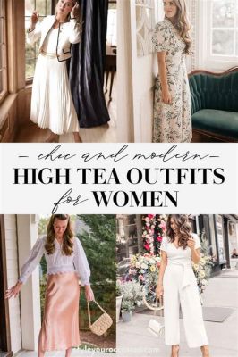 What to Wear for High Tea